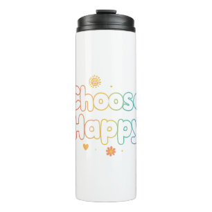 Inspirerende en vrolijke positieve boodschap thermosbeker
