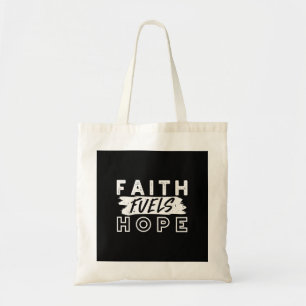 Inspirerende geloofscitaat – geloof voedt hoop tote bag