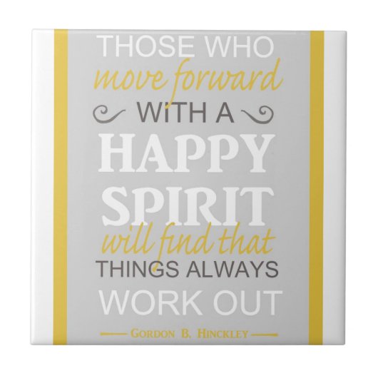 inspirerende gordon b hinckley lds citaat tegeltje (Voorkant)