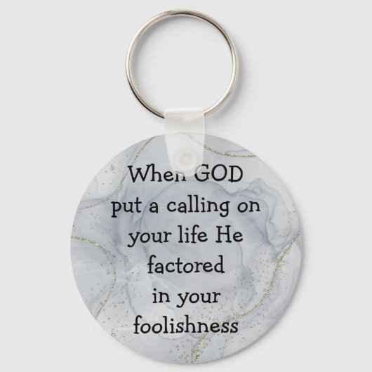 Inspirerende grappige quote over Gods roeping Sleutelhanger (Voorkant)