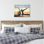 INSPIRERENDE GYMNASTIEK CITAAT CANVAS AFDRUK (Insitu (Slaapkamer))