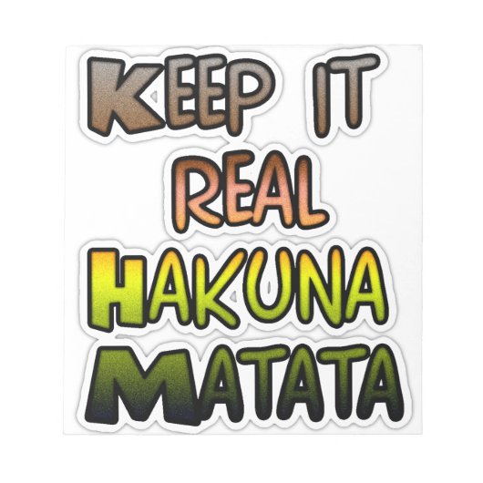Inspirerende "Keep It Real Hakuna Matata" Kunst Notitieblok (Voorkant)
