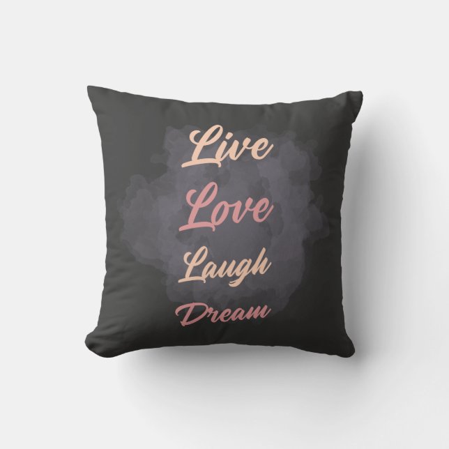 Inspirerende Live Love Laugh Dream Typografie Kussen (Voorkant)