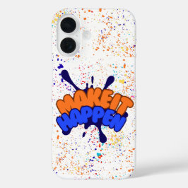 Inspirerende "Maak het waar" Kleurrijke verfspatte iPhone 16 Hoesje