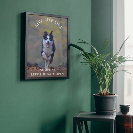 Inspirerende Motivatie Levensquote met Happy Dog Poster