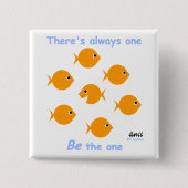 Inspirerende motto voor elementaire Kinder goudvis Vierkante Button 5,1 Cm (Voorkant)