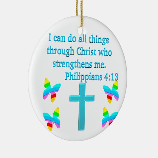 INSPIRERENDE PHILIPPIANS 4:13 DESIGN KERAMISCH ORNAMENT (Rechts)
