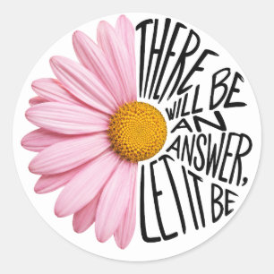 Inspirerende quote en roze madeliefje ronde sticker