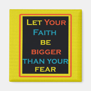 Inspirerende quote, geloof en angst magneet