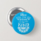Inspirerende quote | Zonnebloem Ronde Button 5,7 Cm (Voorkant /achterkant)