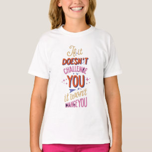Inspirerende typografie quote poster/T-shirt T-shirt