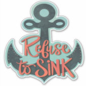 Inspirerende weigering om leuke anker-inspiratie t sticker (Voorkant)