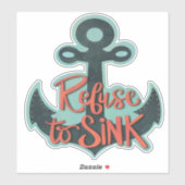Inspirerende weigering om leuke anker-inspiratie t sticker (Vel)