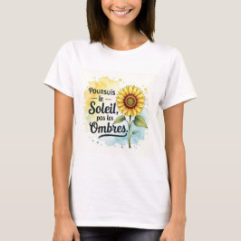 Inspirerende Zonnebloem Poster – Citaat 'Volg T-shirt