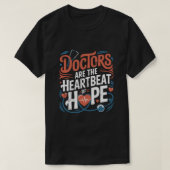 Inspiring Doctor Quote Shirt (Design voorkant)
