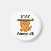  Inspiring "Stay pawsitive" Quote Print Magneet (Voorkant)