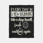Insrational Everyday Is A New Beginning Sarcasm Te Fleece Deken (Voorkant)