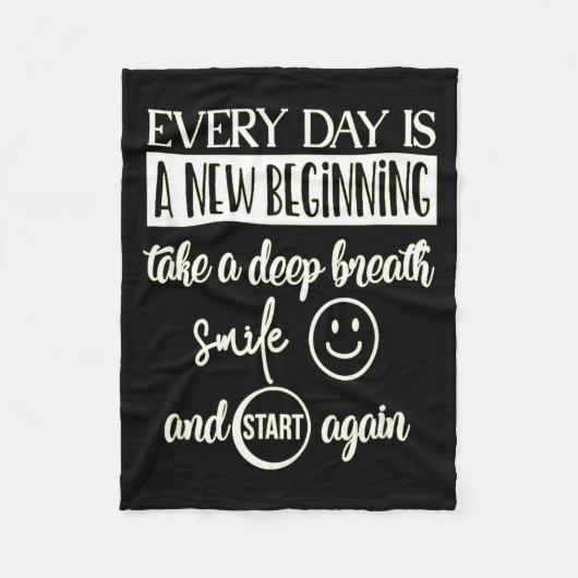 Insrational Everyday Is A New Beginning Sarcasm Te Fleece Deken (Voorkant)
