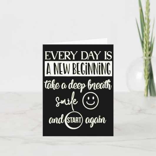 Insrational Everyday Is A New Beginning Sarcasm Te Kaart (Voorkant)