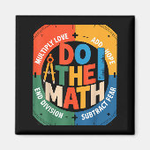 Insring Slogan Love Hope Fear Do The Math Sitive Magneet (Voorkant)