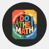 Insring Slogan Love Hope Fear Do The Math Sitive Ronde Sticker (Voorkant)
