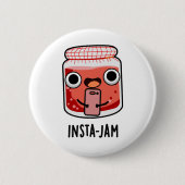 Insta-jam Funny Social Media Jam Pun Ronde Button 5,7 Cm (Voorkant)
