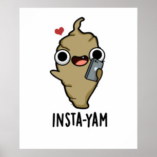 Insta-yam Grappige Sociale Media Veggie Yam Pun Poster
