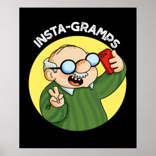 Instagramps Funny Social Media Grandpa Pun Dark BG Poster