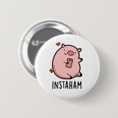 Instaham Grappige Sociale Media Varken Pun Ronde Button 5,7 Cm (Voorkant /achterkant)