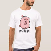 Instaham Grappige Sociale Media Varken Pun T-shirt (Voorkant)