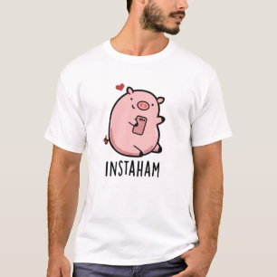 Instaham Grappige Sociale Media Varken Pun T-shirt