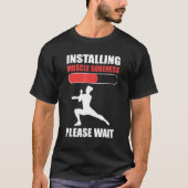 Installing Muscle Soreness Please Wait Aerobics In T-shirt (Voorkant)