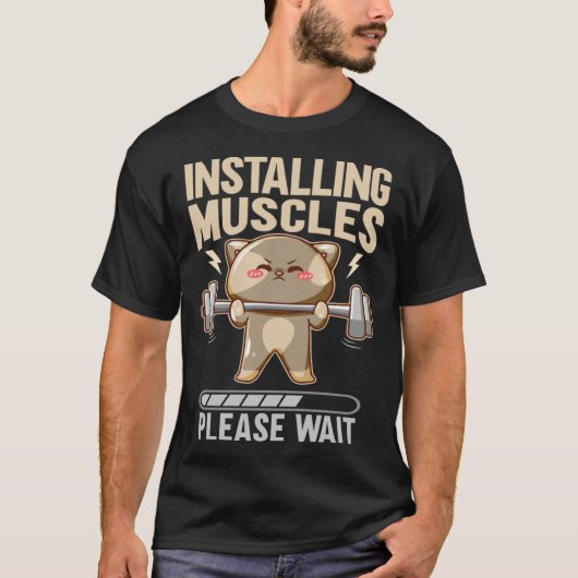 Installing Muscles Please Wait Workout Lifting T-shirt (Voorkant)