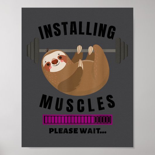 Installing Muscles Sloth Weight Lifting Fitness Mo Poster (Voorkant)