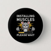 Installing Muscles Wacht Schattigee Rat Gym Bodybu Ronde Button 5,7 Cm (Voorkant)