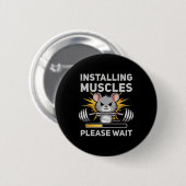 Installing Muscles Wacht Schattigee Rat Gym Bodybu Ronde Button 5,7 Cm (Voorkant /achterkant)