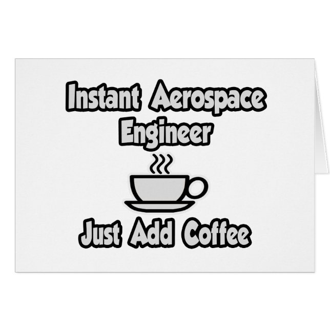 Instant Aerospace Engineer...Gewoon koffie toevoeg (Voorkant Horizontaal)