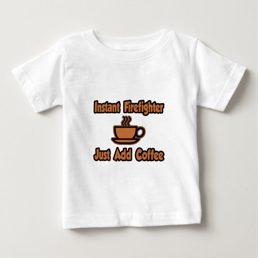 Instant brandweerman...gewoon koffie toevoegen (Voorkant)