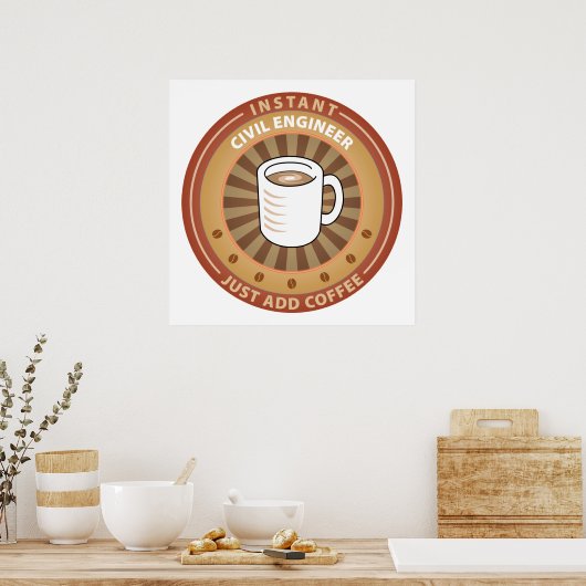 Instant Civil Engineer Poster (Keuken)