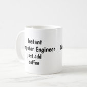 Instant Computer Engineer Add Coffee Fun Quote Koffiemok (Voorkant links)