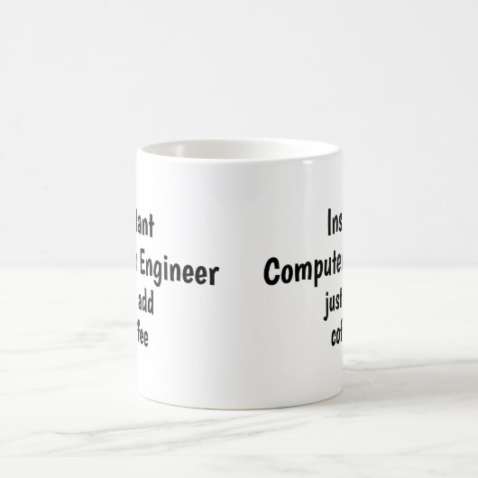 Instant Computer Engineer Add Coffee Fun Quote Koffiemok (Center)