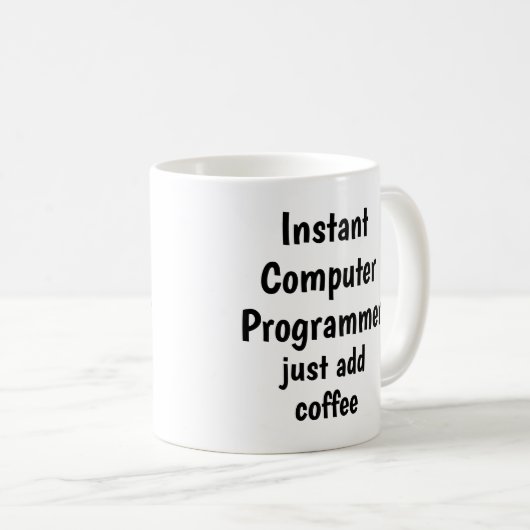 Instant Computer Programmer Add Coffee Fun Quote Koffiemok (Voorkant rechts)