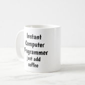 Instant Computer Programmer Add Coffee Fun Quote Koffiemok (Voorkant links)