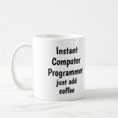 Instant Computer Programmer Add Coffee Fun Quote Koffiemok (Links)