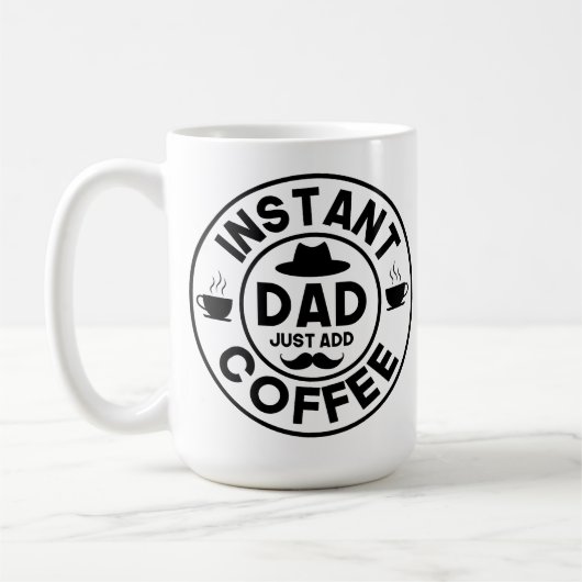 Instant Dad Funny Fathers Day Mok (Links)