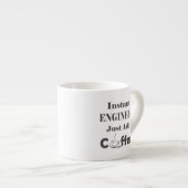 Instant Engineer gewoon koffie toevoegen Espresso Kop (Voorkant rechts)