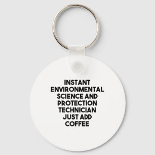 Instant Environmental Science Protection Technicia Sleutelhanger