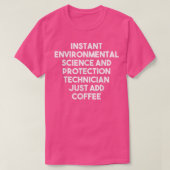 Instant Environmental Science Protection Technicia T-shirt (Design voorkant)