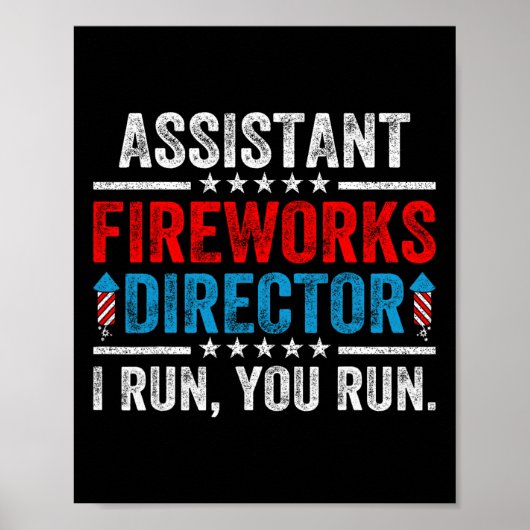Instant Fireworks Director Funny 4 juli Mannen Wo Poster (Voorkant)