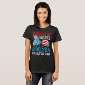 Instant Fireworks Director Funny 4 juli Mannen Wo T-shirt (Voorkant volledig)